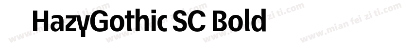 75HazyGothic SC Bold字体转换